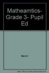 Matheamtics- Grade 3- Pupil Ed