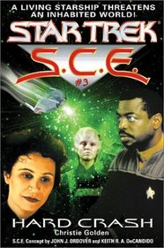 Star Trek:  S.C.E.#3:  Hard Crash