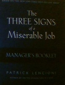 The Three Signs of a Miserable Job Manager's      Booklet