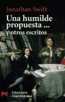 Una humilde propuesta / A Modest Proposal: Y Otros Escritos / and Other Writings (El Libro De Bolsillo) (Spanish Edition)