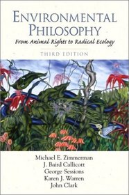 Environmental Philosophy: From Animal Rights to Radical Ecology (3rd Edition)