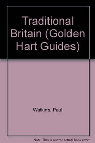 Traditional Britain (Golden Hart Guides)