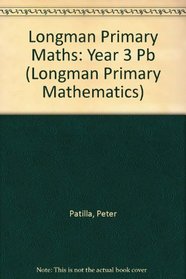 Longman Primary Maths: Year 3: Practice Textbook (Longman Primary Mathematics)