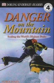 Danger on the Mountain (DK Readers Level 4)