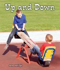 Up and Down (All About Opposites: Guided Reading Level: a)
