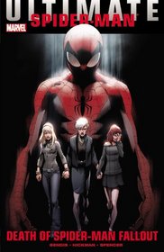 Ultimate Comics Spider-Man: Death of Spider-Man Fallout (Thor (Graphic Novels))