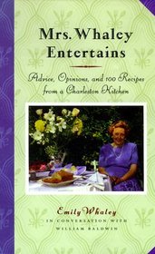 Mrs. Whaley Entertains: Advice, Opinions, and 100 Recipes from a Charleston Kitchen (Large Print)