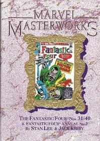 Marvel Masterworks: The Fantastic Four, Nos. 31-40 & Annual No. 2