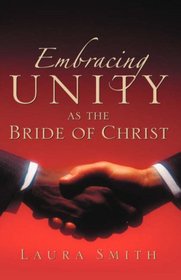 Embracing Unity as the Bride of Christ