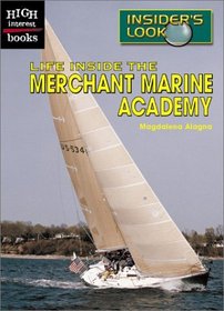Life Inside the Merchant Marine Academy (High Interest Books: Insider's Look (Hardcover))