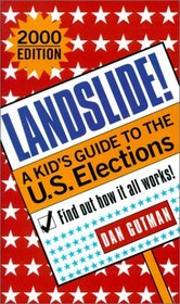 Landslide!: A Kid's Guide to the U.S. Elections