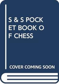 S  S POCKET BOOK OF CHESS