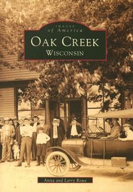 Oak Creek Wisconsin (WI)  (Images of America)