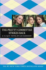 Pretty Committee Strikes Back (Clique, Bk 5)