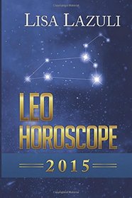 Leo Horoscope 2015 (Volume 5)