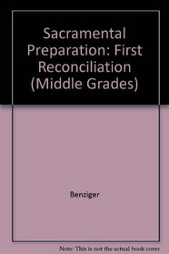 Sacramental Preparation: First Reconciliation (Middle Grades)