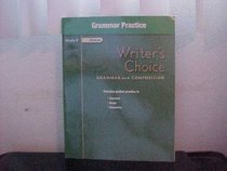 Writer's Choice, Grammar and Composition, Grade 8: Grammar Practice