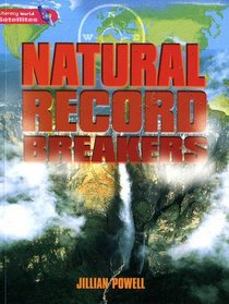Literacy World Satellites Non Fic Stg 2 Natural Record Breakers