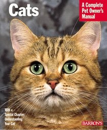 Cats (Complete Pet Owner's Manual)