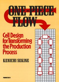 One-Piece Flow (c): Cell Design for Transforming the Production Process