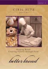 Better Bread Shaping Bread: Creating Variety through Form