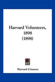 Harvard Volunteers, 1898 (1898)