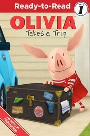 Olivia Takes a Trip (Olivia Ready-to-Read)