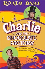 Charlie And The Chocolate Factory Movie Tie-in Novel (Turtleback School & Library Binding Edition)