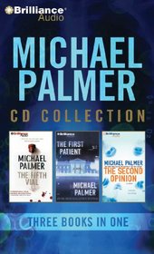 Michael Palmer CD Collection 2: The Fifth Vial, The First Patient, The Second Opinion