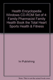 Health Encyclopedia Windows CD-ROM Set of 4: Family Pharmacist, Family Health Book, the Total Heart, Sports Health & Fitness