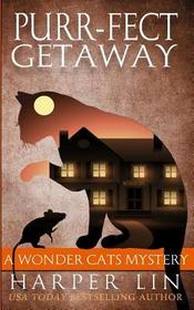 Purr-fect Getaway (Wonder Cats, Bk 5)