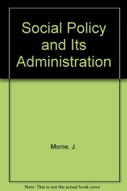 Social Policy and Its Administration