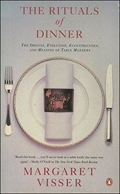 The Rituals of Dinner (Penguin Cookery Library)