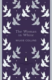 Woman in White (Penguin English Library)