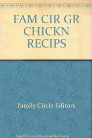Family Circle Great Chicken Recipes
