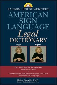 Random House Webster's American Sign Language Legal Dictionary