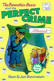 The Berenstain Bears and the Perfect Crime... Almost (Berenstain Bears Big Chapter Book)