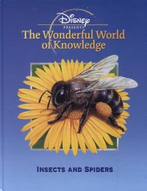 Insects and Spiders (Disney's Wonderful World of Knowledge)