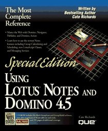 Using Lotus Notes and Domino 4.5 (Using ... (Que))