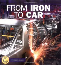 From Iron to Car (Start to Finish)