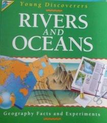 Rivers and Oceans (Kingfisher Young Discoverers Geography Facts & Experiments)