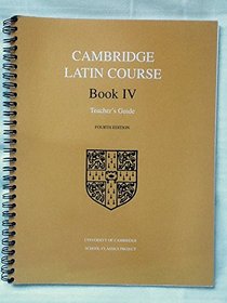 Cambridge Latin: Teacher's Guide Bk. 4