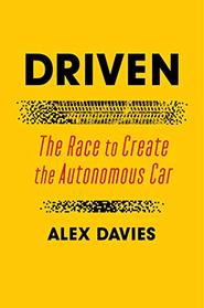 Driven: The Race to Create the Autonomous Car