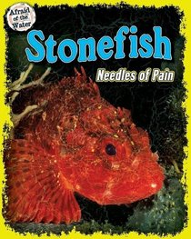 Stonefish: Needles of Pain (Afraid of the Water)