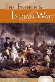 The French & Indian War (Essential Events Set 4)