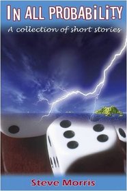 In all Probability: A collection of short stories