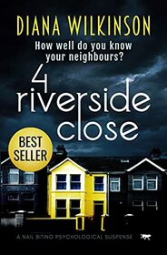 4 Riverside Close: a nail biting psychological suspense