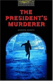 The Oxford Bookworms Library Stage 1 Best-seller Pack: Stage 1: 400 Headwords The President's Murderer (Bookworms Series)
