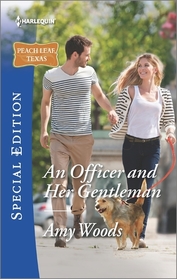 An Officer and Her Gentleman (Peach Leaf, Texas, Bk 4) (Harlequin Special Edition, No 2471)