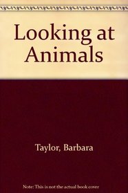 Looking at Animals